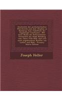 Geschichte Der Protestantischen Pfarrkirche Zum Heil. Stephan in Bamberg: Zum Jubelfeste Der Augsburger Confession; Mit Einer Skizze Der Reformations-Geschichte Der Stadt Bamberg Vom Jahre 1518-1830, Und Zwei Noch Ungedruc(German)