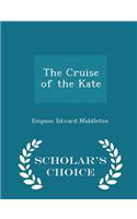 Cruise of the Kate - Scholar's Choice Edition