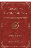 Voyage to Casklogallinia