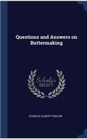 Questions and Answers on Buttermaking