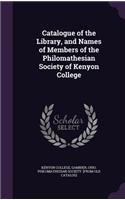 Catalogue of the Library, and Names of Members of the Philomathesian Society of Kenyon College