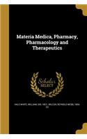Materia Medica, Pharmacy, Pharmacology and Therapeutics