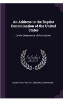 An Address to the Baptist Denomination of the United States