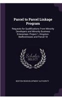 Parcel to Parcel Linkage Program: Requests for Qualifications from Minority Developers and Minority Business Enterprises: Project 1, Kingston-Bedford/Essex and Parcel 18