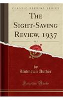 The Sight-Saving Review, 1937, Vol. 7 (Classic Reprint)
