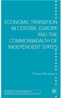 Economic Transition in Central Europe and the Commonwealth of Independent States