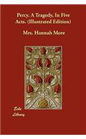 Percy. A Tragedy, In Five Acts. (Illustrated Edition): (English)