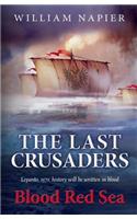 The Last Crusaders: Blood Red Sea: Blood Red Sea(Clash of Empires)