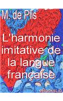 L' Harmonie Imitative de La Langue Francaise