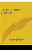 Life of Benito Mussolini