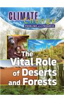 The Vital Role of Deserts and Forests