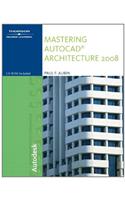 Mastering AutoCAD Architecture 2008