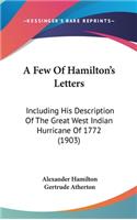 A Few Of Hamilton's Letters