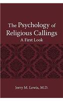 The Psychology of Religous Callings