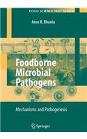 Foodborne Microbial Pathogens: Mechanisms and Pathogenesis