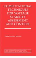 Computational Techniques for Voltage Stability Assessment and Control