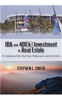 IRA and 401(k) Investment in Real Estate