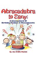 Abracadabra to Zany: A Smorgasbord of Birthday Vendors in Massachusetts