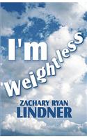 I'm Weightless