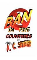 Ban in Five Countries