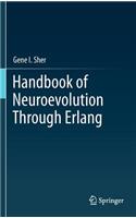 Handbook of Neuroevolution Through ERLANG