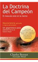 La Doctrina del Campeon: El Musculo Esta En La Mente