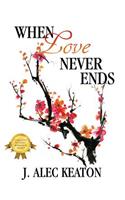 When Love Never Ends