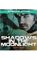 Shadows in the Moonlight