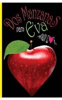 DOS Manzanas Para Eva: (Spanish)