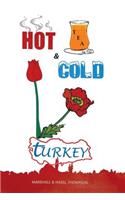 Hot and Cold Turkey