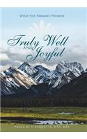 Truly Well and Joyful