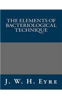 The Elements of Bacteriological Technique