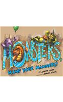 Monsters, Mind Your Manners!