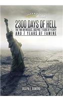 2300 Days of Hell