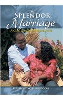 Splendor of Marriage