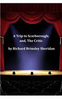 A Trip to Scarborough; And, the Critic