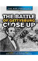 The Battle of Gettysburg Close Up: (War Chronicles)