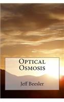 Optical Osmosis: (English)