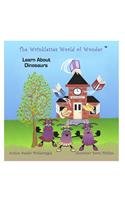 The Wrinklettes World of Wonder? Learn about Dinosaurs