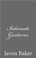 Intimate Gestures