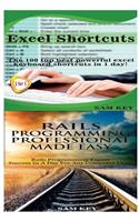 Excel Shortcuts & Rails Programming Professional Made Easy