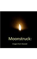 Moonstruck