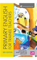 Primary English for Trainee Teachers
