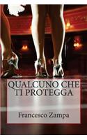 Qualcuno Che Ti Protegga