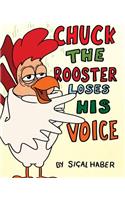 Chuck The Rooster Loses His Voice