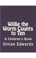 Willie the Worm Counts to Ten