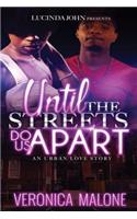 Until the Streets Do Us Apart