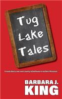 Tug Lake Tales