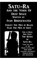 Satu-Ra and the Voids of Deep Space