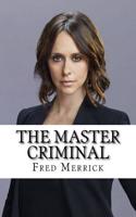 The Master Criminal